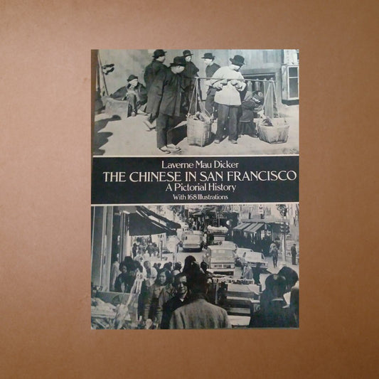 每周一書之「賣豬仔」——藝跡文化推介《The Chinese in San Francisco – A Pictorial History with 168 illustrations》 - Mi Spacium Culture 藝跡文化
