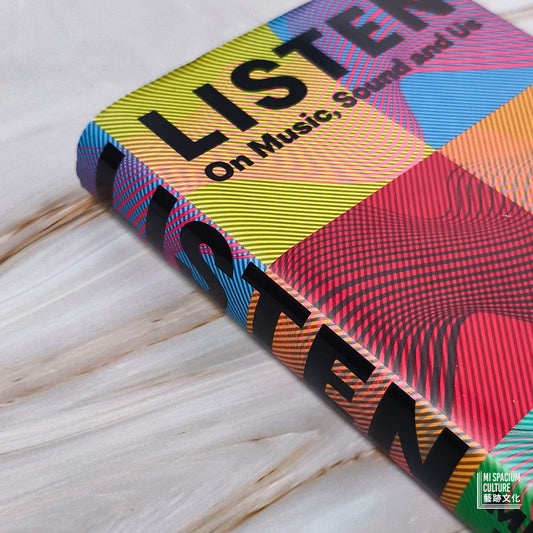 【新書】Listen: On Music, Sound and Us - Mi Spacium Culture 藝跡文化 - Books
