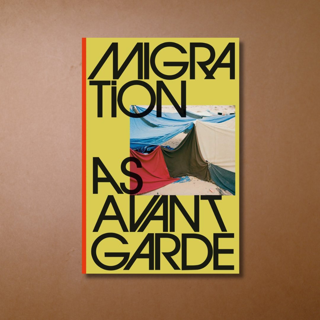 每周一書之「逃避主義」——藝跡文化推介《Migration as Avant Garde》 - Mi Spacium Design Studio
